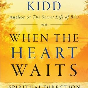 When the Heart Waits: Spiritual Direction for Life's Sacred Questions