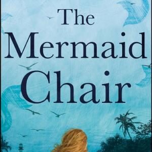 The Mermaid Chair: The No. 1 New York Times bestseller
