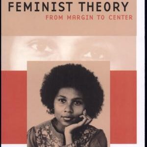 Feminist Theory: From Margin to Center