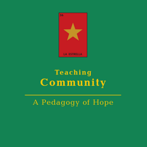 Teaching Community: A Pedagogy of Hope