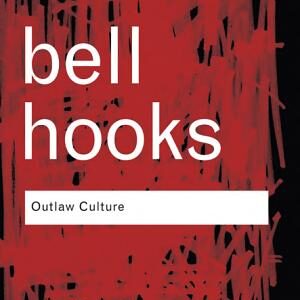 Outlaw Culture: Resisting Representations
