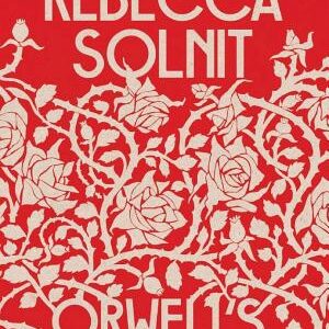 Orwell's Roses