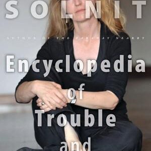 The Encyclopedia of Trouble and Spaciousness