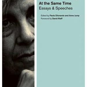 At the Same Time: Essays and Speeches