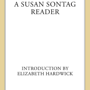 A Susan Sontag Reader