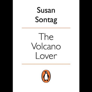 The Volcano Lover: A Romance