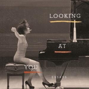 Nobody's Looking at You: Essays