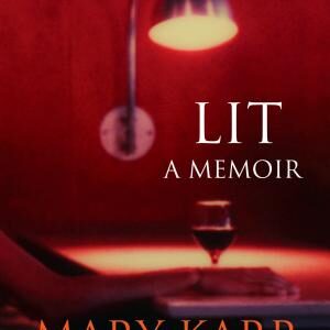 Lit: A Memoir