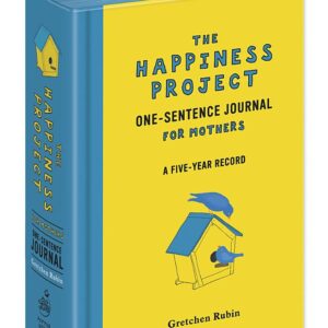 The Happiness Project One-Sentence Journal for Mothers: A Five-Year Record