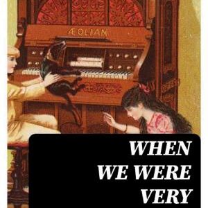 When We Were Very Young (Illustrated)