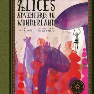 Classics Reimagined Alice's Adventures in Wonderland