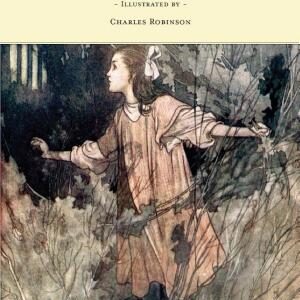 The Secret Garden - Illustrated by Charles Robinson