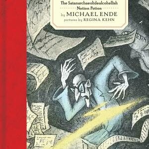 The Night of Wishes: or The Satanarchaeolidealcohellish Notion Potion