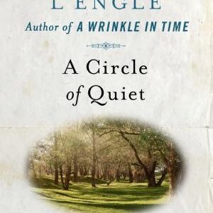 A Circle of Quiet