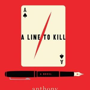 A Line to Kill: A Novel