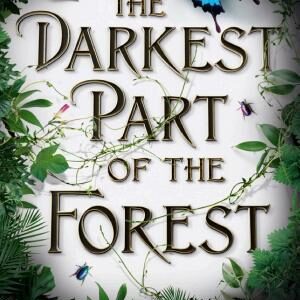 The Darkest Part of the Forest