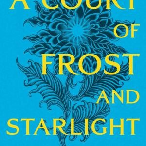 A Court of Frost and Starlight: An unmissable companion tale to the GLOBALLY BESTSELLING, SENSATIONAL series