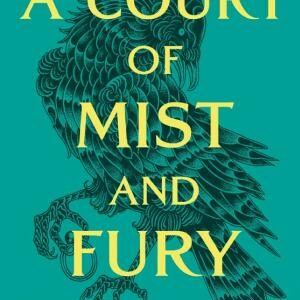 A Court of Mist and Fury: The second book in the GLOBALLY BESTSELLING, SENSATIONAL series