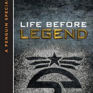 Life Before Legend: Stories of the Criminal and the Prodigy