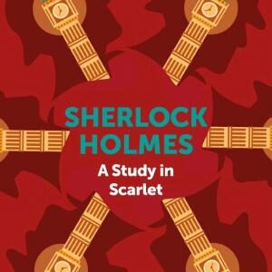 Sherlock Holmes: A study in scarlet
