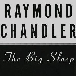 The Big Sleep: A Novel