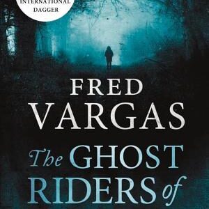 The Ghost Riders of Ordebec: A Commissaire Adamsberg novel