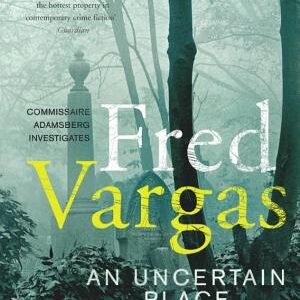 An Uncertain Place