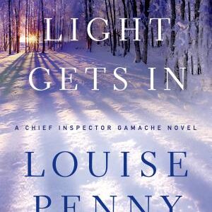 How the Light Gets In: A Chief Inspector Gamache Novel