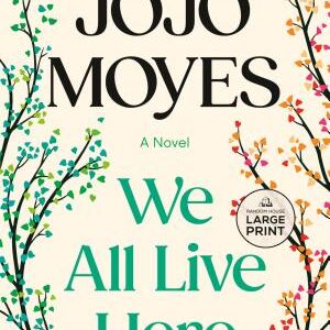 We All Live Here: A Novel