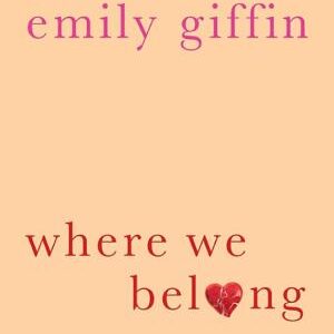 Where We Belong: A Novel