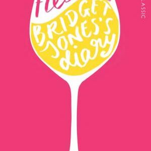 Bridget Jones's Diary: the smash-hit from the original singleton (Bridget Jones's Diary, 1)