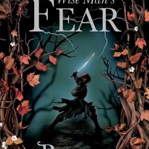 The Wise Man's Fear: The Kingkiller Chronicle: Book 2