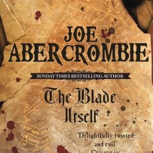The Blade Itself: Book One