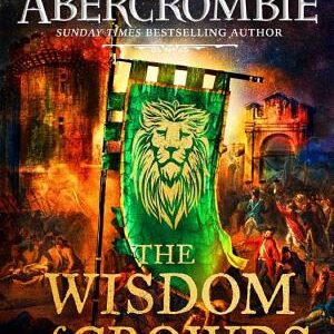 The Wisdom of Crowds: The Riotous Conclusion to The Age of Madness