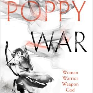 The Poppy War (The Poppy War, Book 1)
