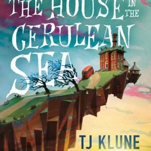 The House in the Cerulean Sea