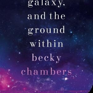 The Galaxy, and the Ground Within: Wayfarers 4