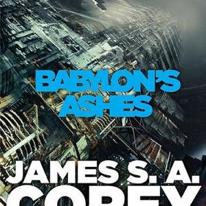 Babylon's Ashes: Book 6 of the Expanse (now a Prime Original series)