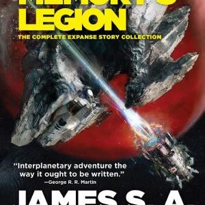 Memory's Legion: The Complete Expanse Story Collection