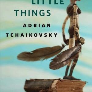 Precious Little Things: A Tor.com Original