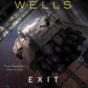 Exit Strategy: The Murderbot Diaries