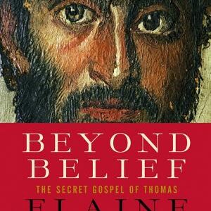 Beyond Belief: The Secret Gospel of Thomas