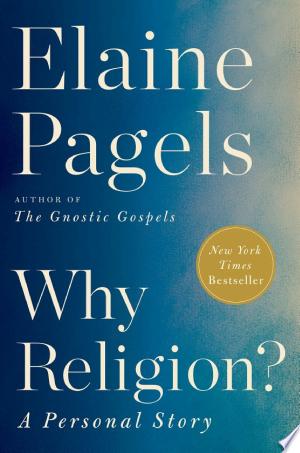 Why Religion?: A Personal Story