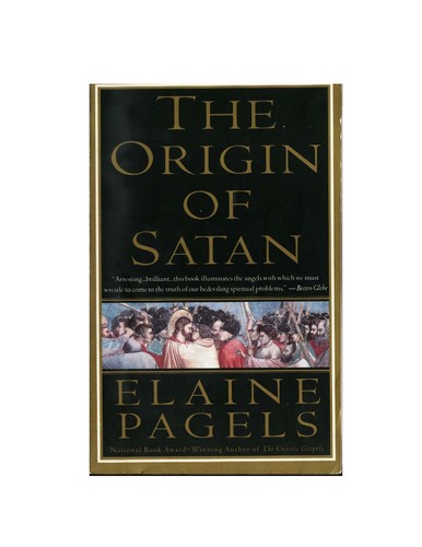 The Origin of Satan: How Christians Demonized Jews, Pagans, and Heretics