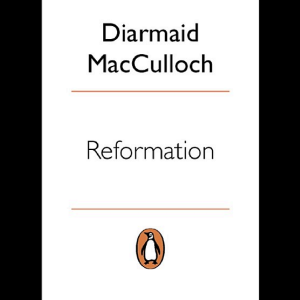 Reformation: Europe's House Divided 1490-1700