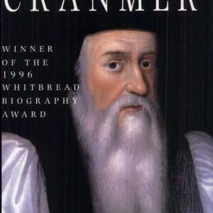 Thomas Cranmer: A Life