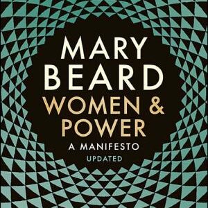 Women & Power: A Manifesto