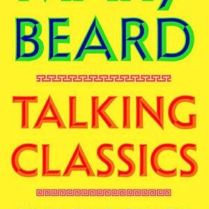 Talking Classics: The Shock of the Old