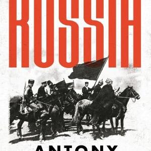 Russia: Revolution and Civil War 1917-1921