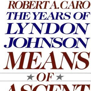 Means of Ascent: The Years of Lyndon Johnson II
